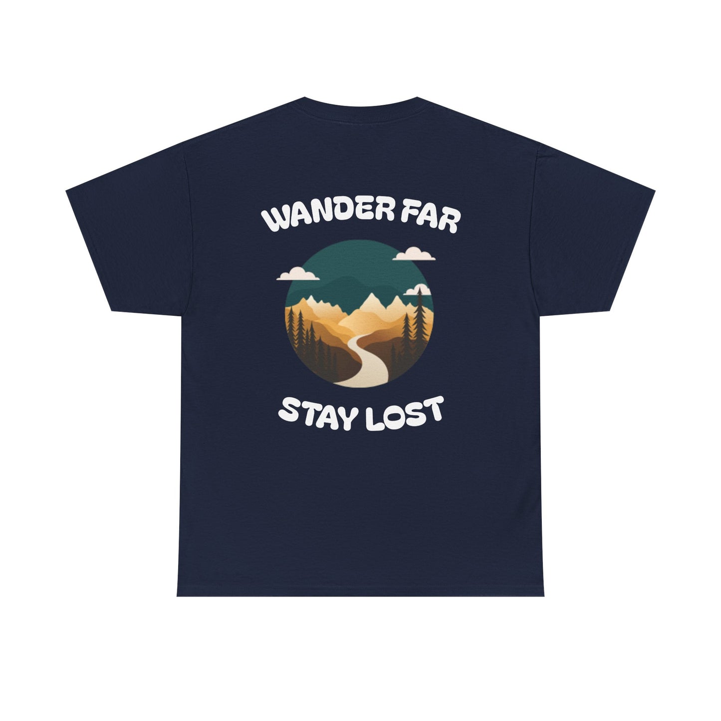 Wander Far, Stay Lost.