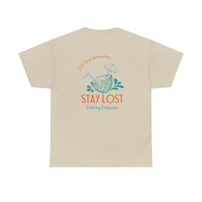 Stay Lost Drinking Enthusiast Tee