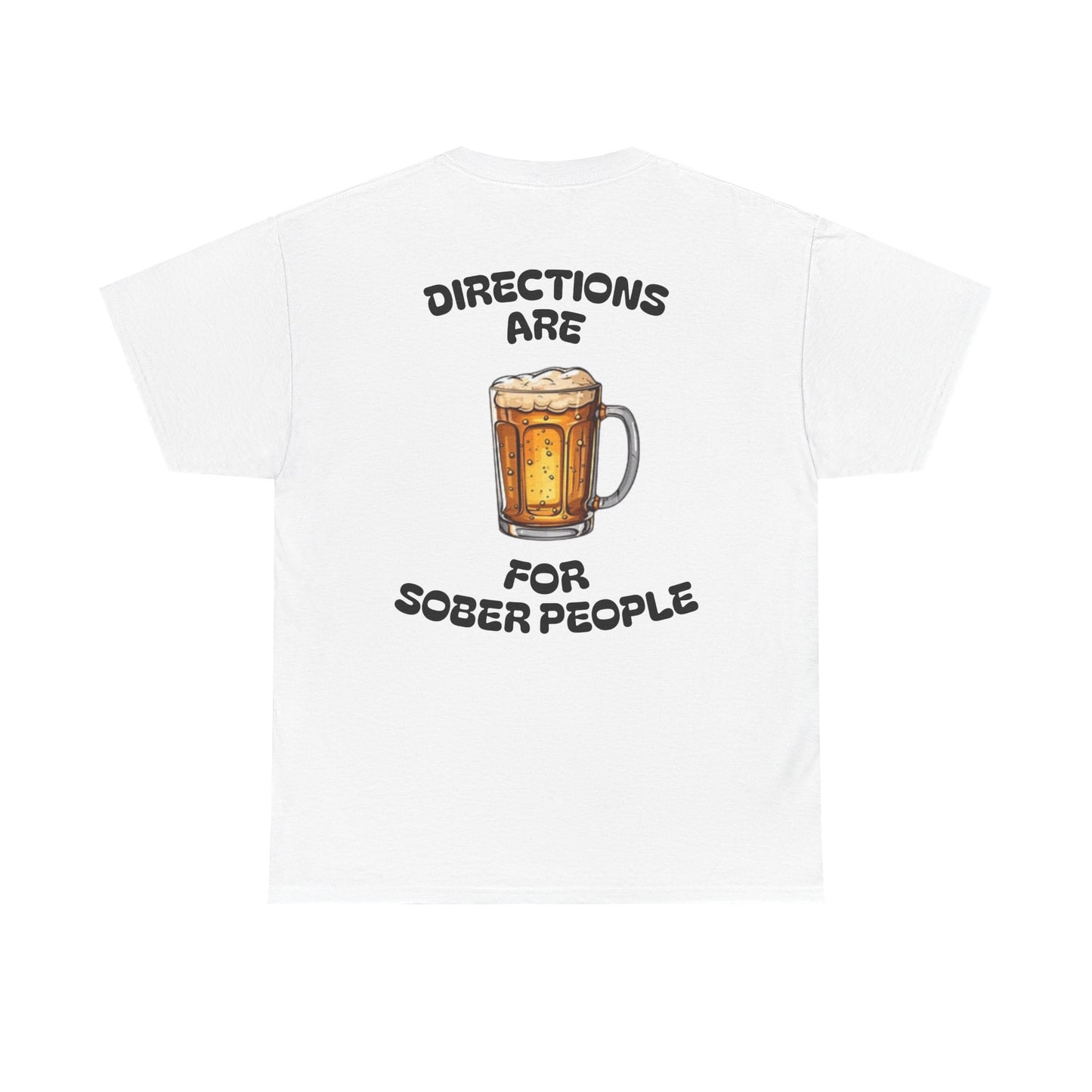 Directions Are For Sober People