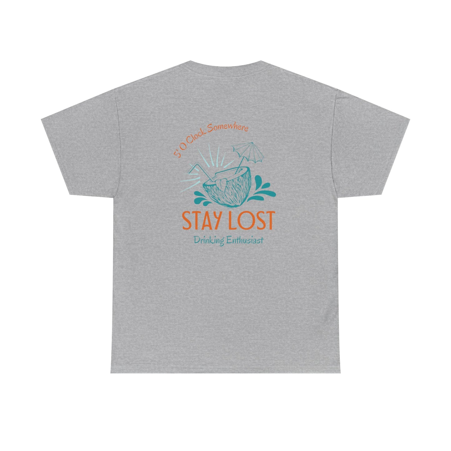 Stay Lost Drinking Enthusiast Tee