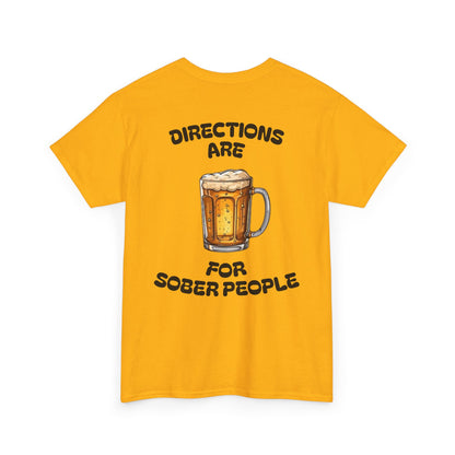 Directions Are For Sober People