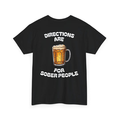 Directions Are For Sober People