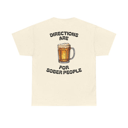 Directions Are For Sober People