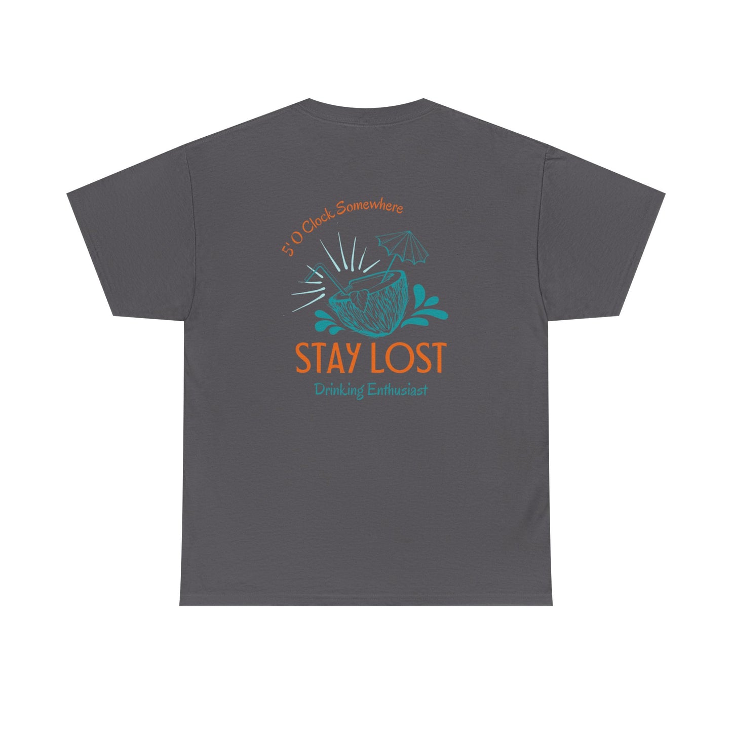 Stay Lost Drinking Enthusiast Tee