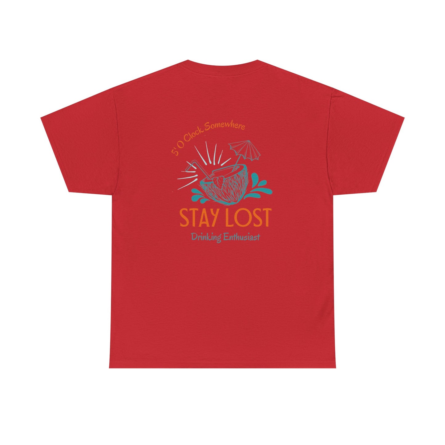 Stay Lost Drinking Enthusiast Tee