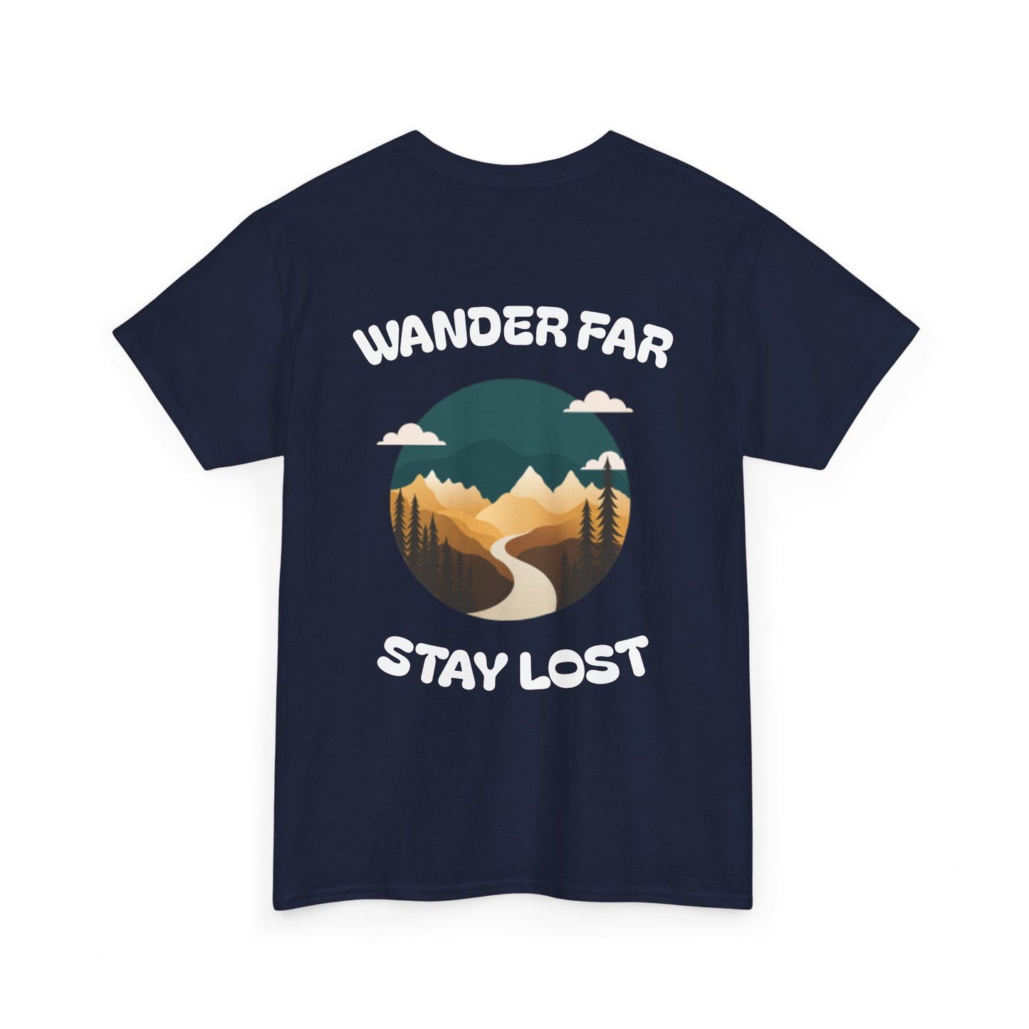 Wander Far, Stay Lost.