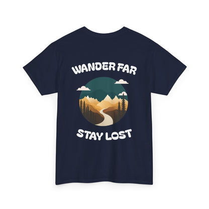 Wander Far, Stay Lost.
