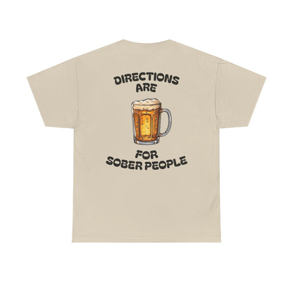 Directions Are For Sober People