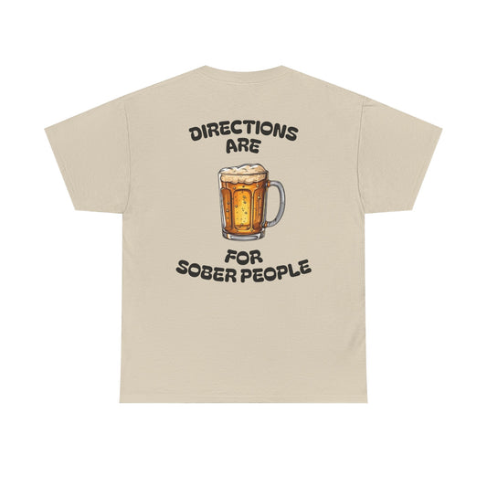 Directions Are For Sober People