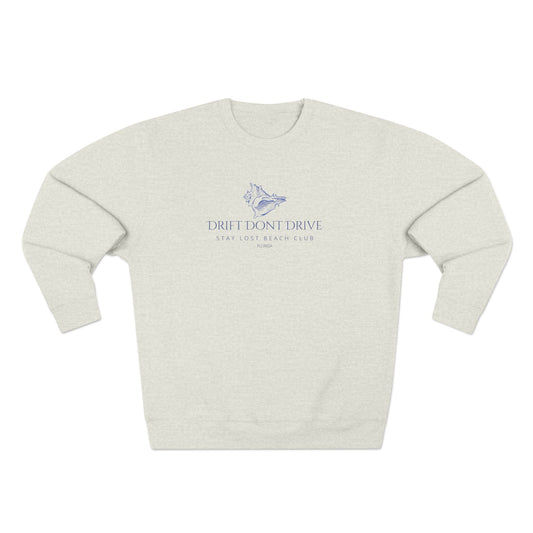 Drift don't drive crewneck