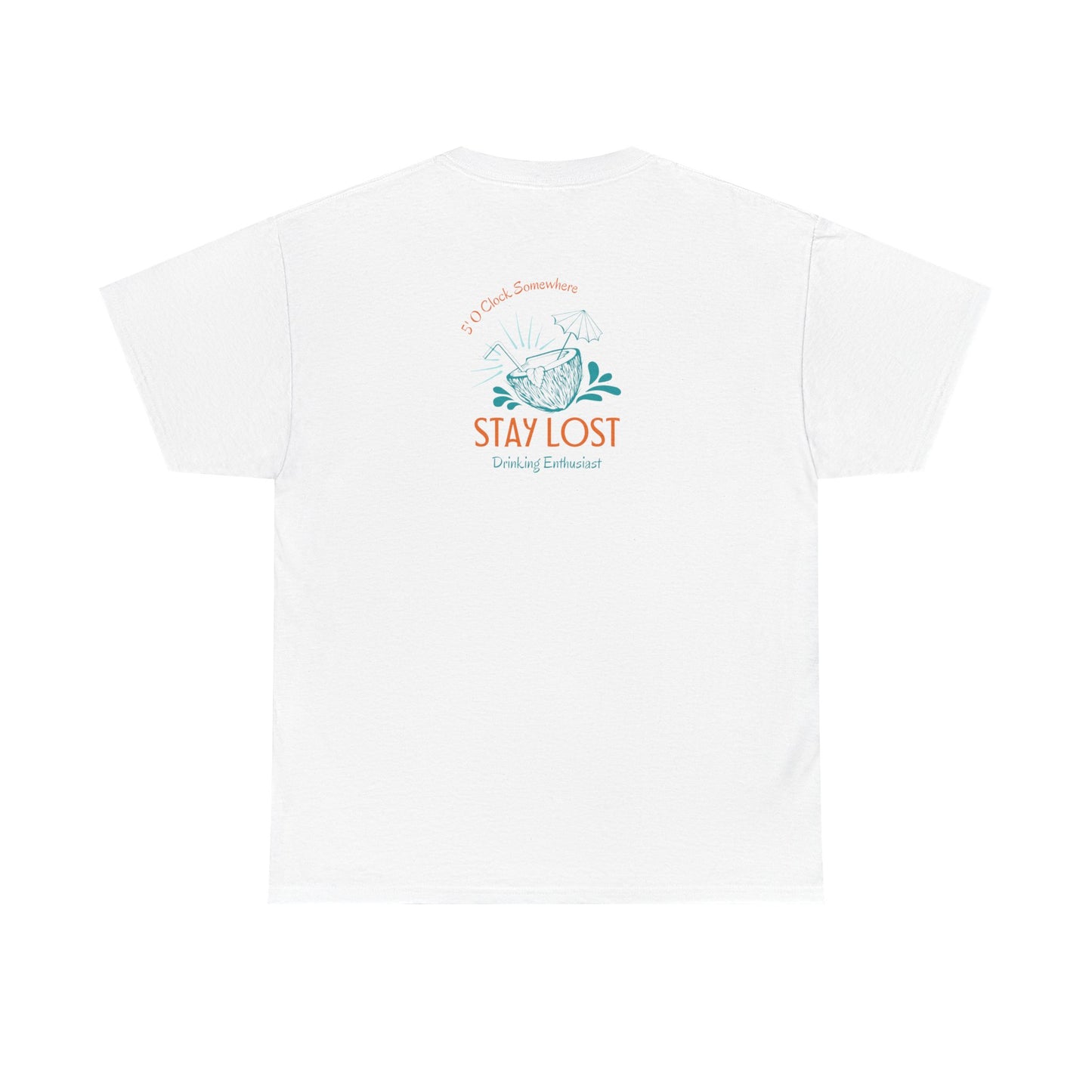 Stay Lost Drinking Enthusiast Tee