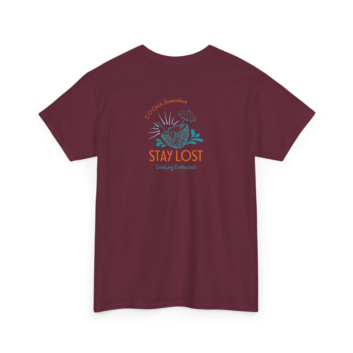 Stay Lost Drinking Enthusiast Tee