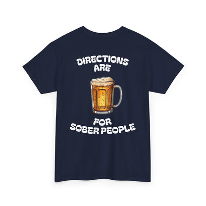Directions Are For Sober People