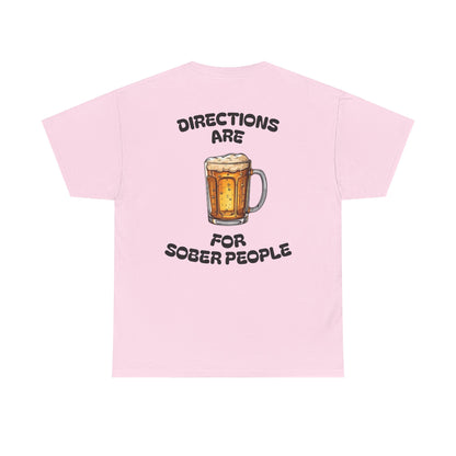 Directions Are For Sober People