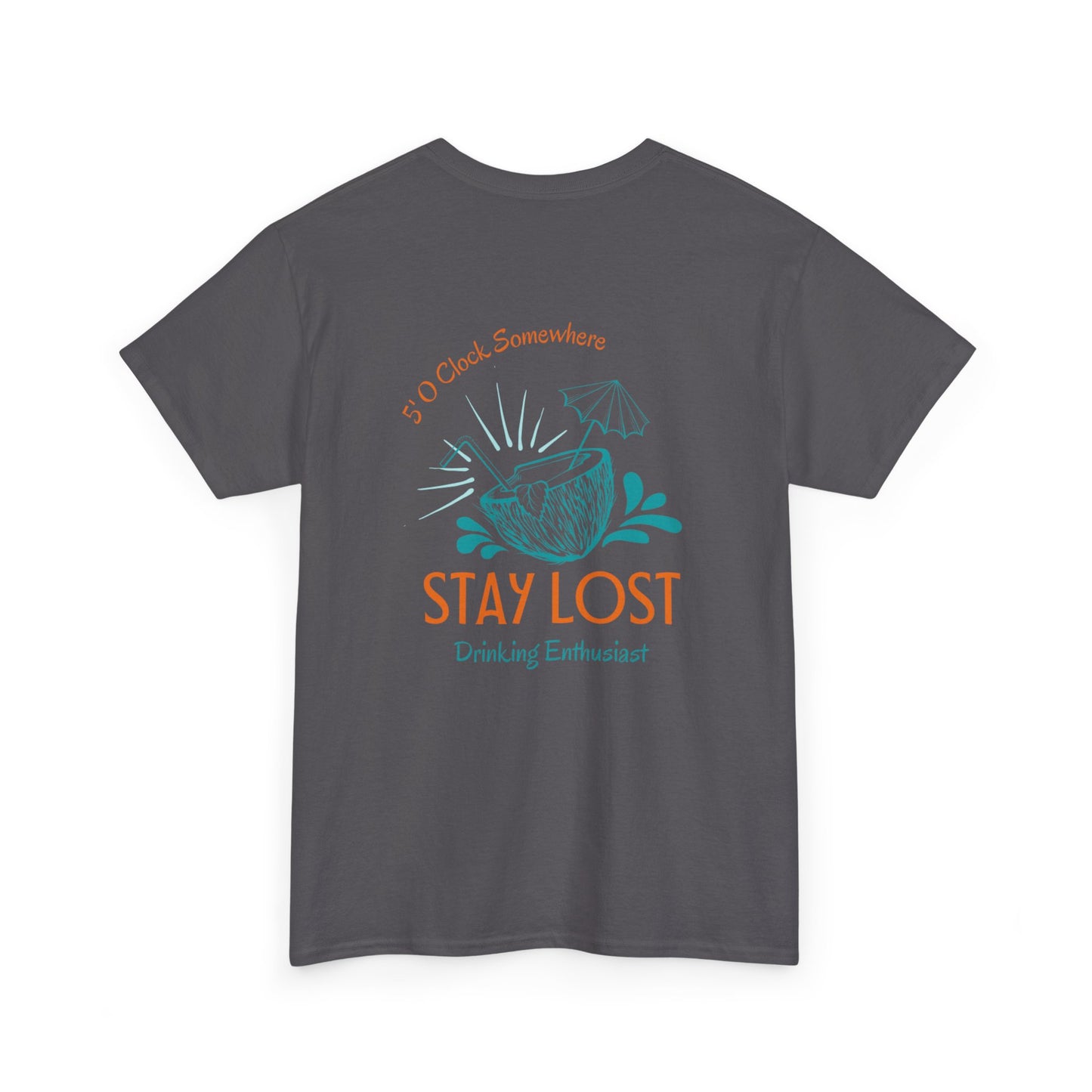 Stay Lost Drinking Enthusiast Tee