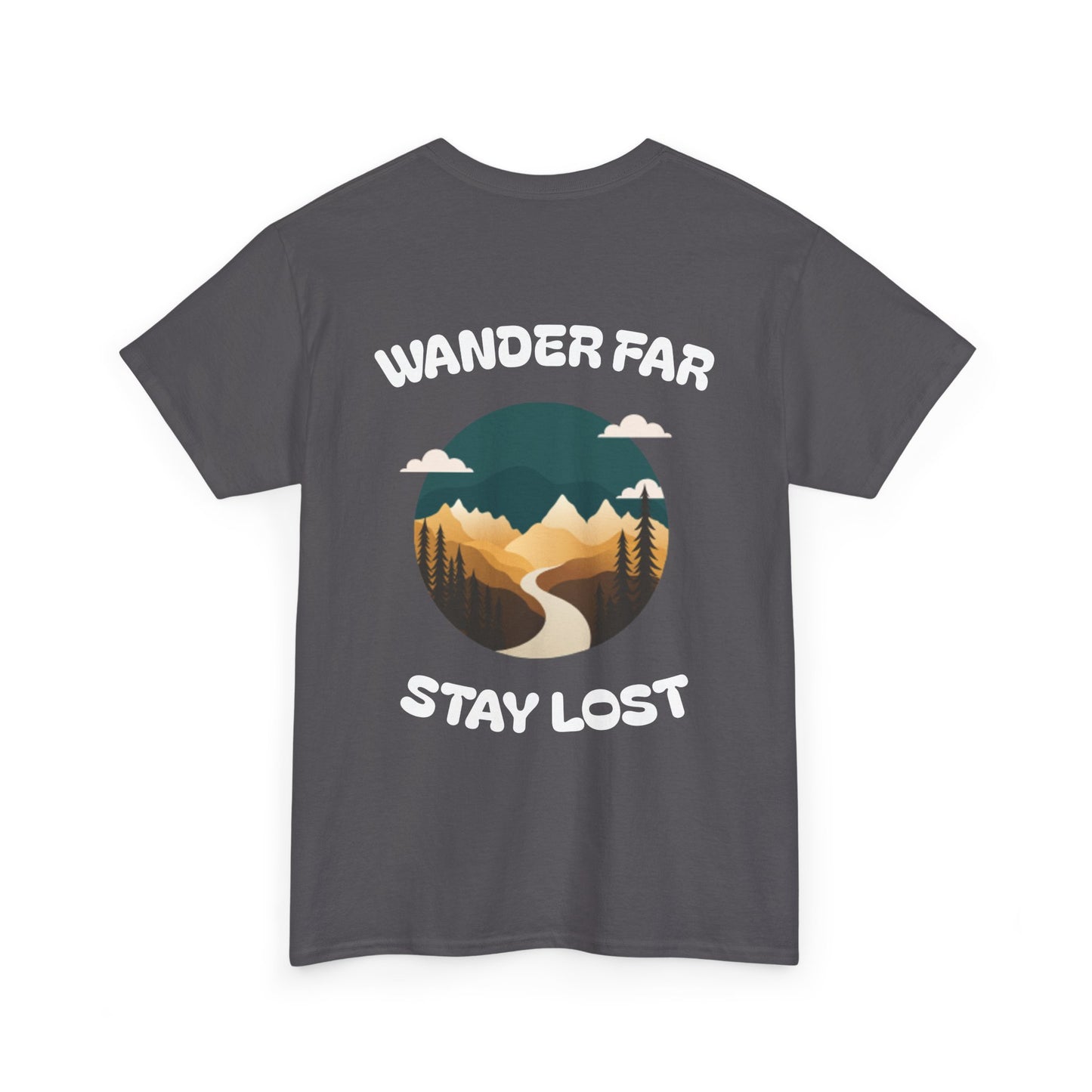 Wander Far, Stay Lost.