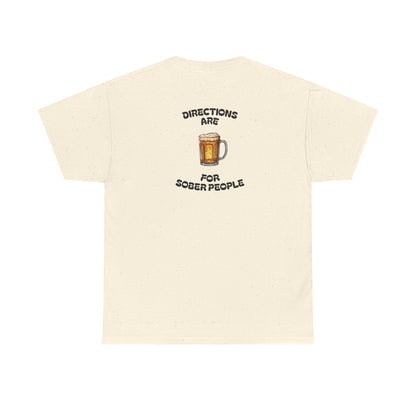 Directions Are For Sober People