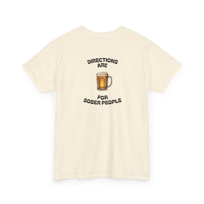 Directions Are For Sober People