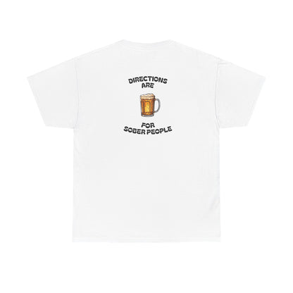 Directions Are For Sober People