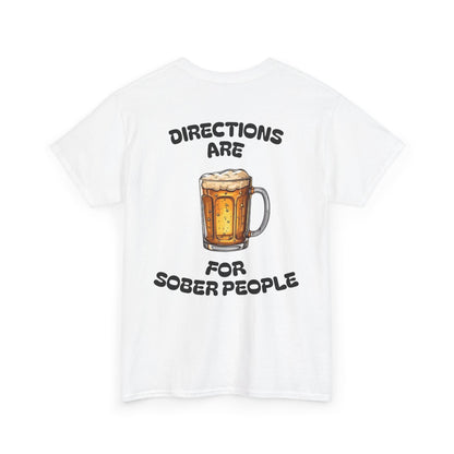 Directions Are For Sober People