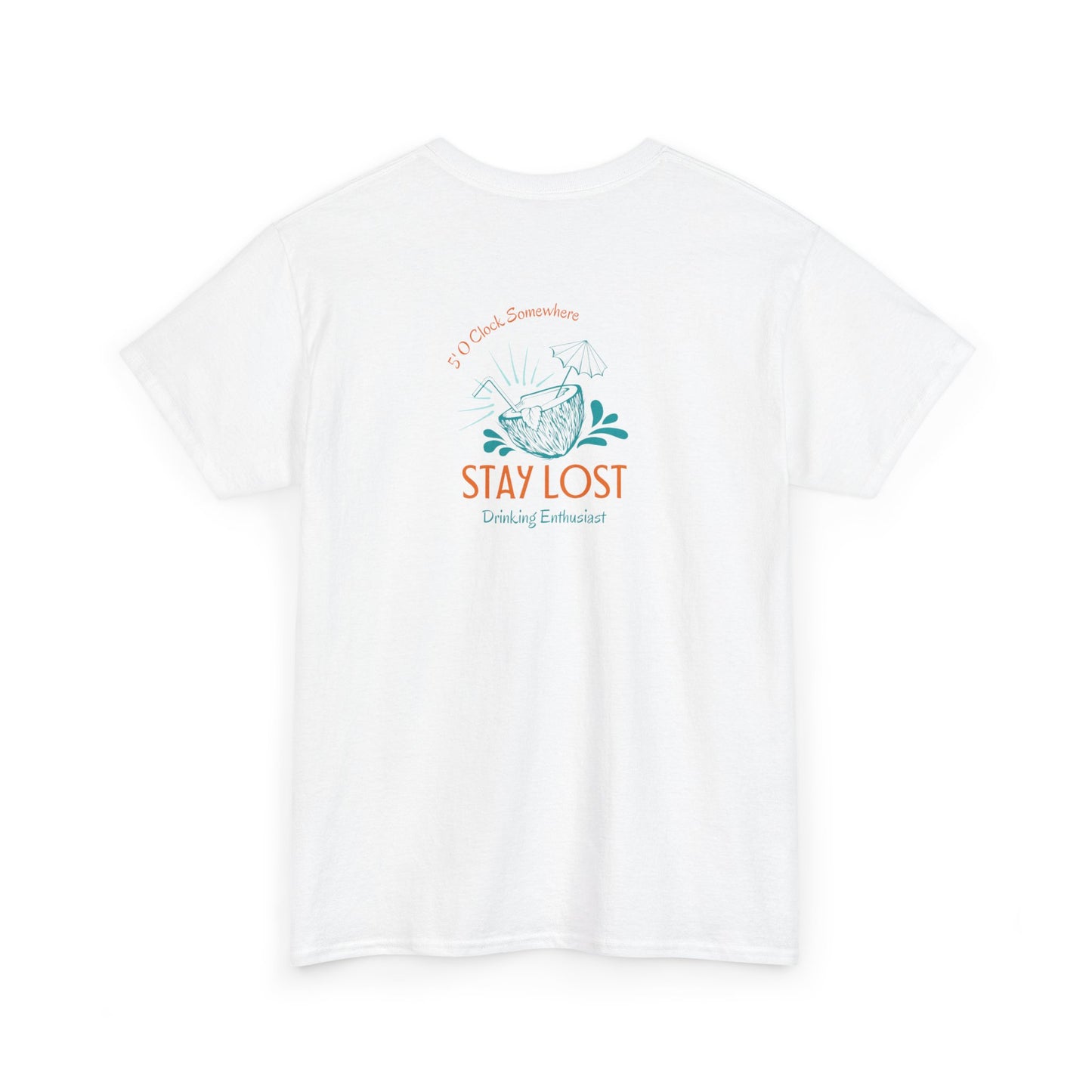 Stay Lost Drinking Enthusiast Tee
