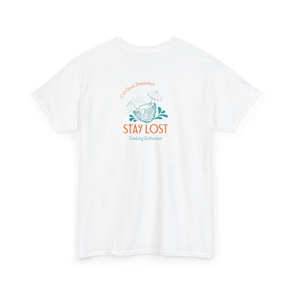 Stay Lost Drinking Enthusiast Tee