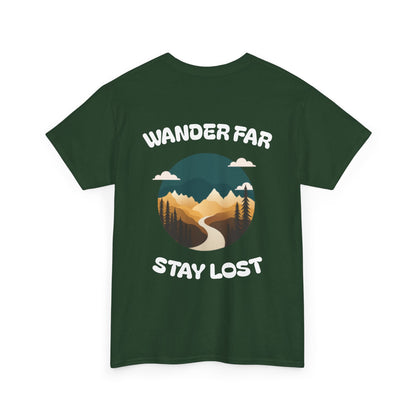 Wander Far, Stay Lost.