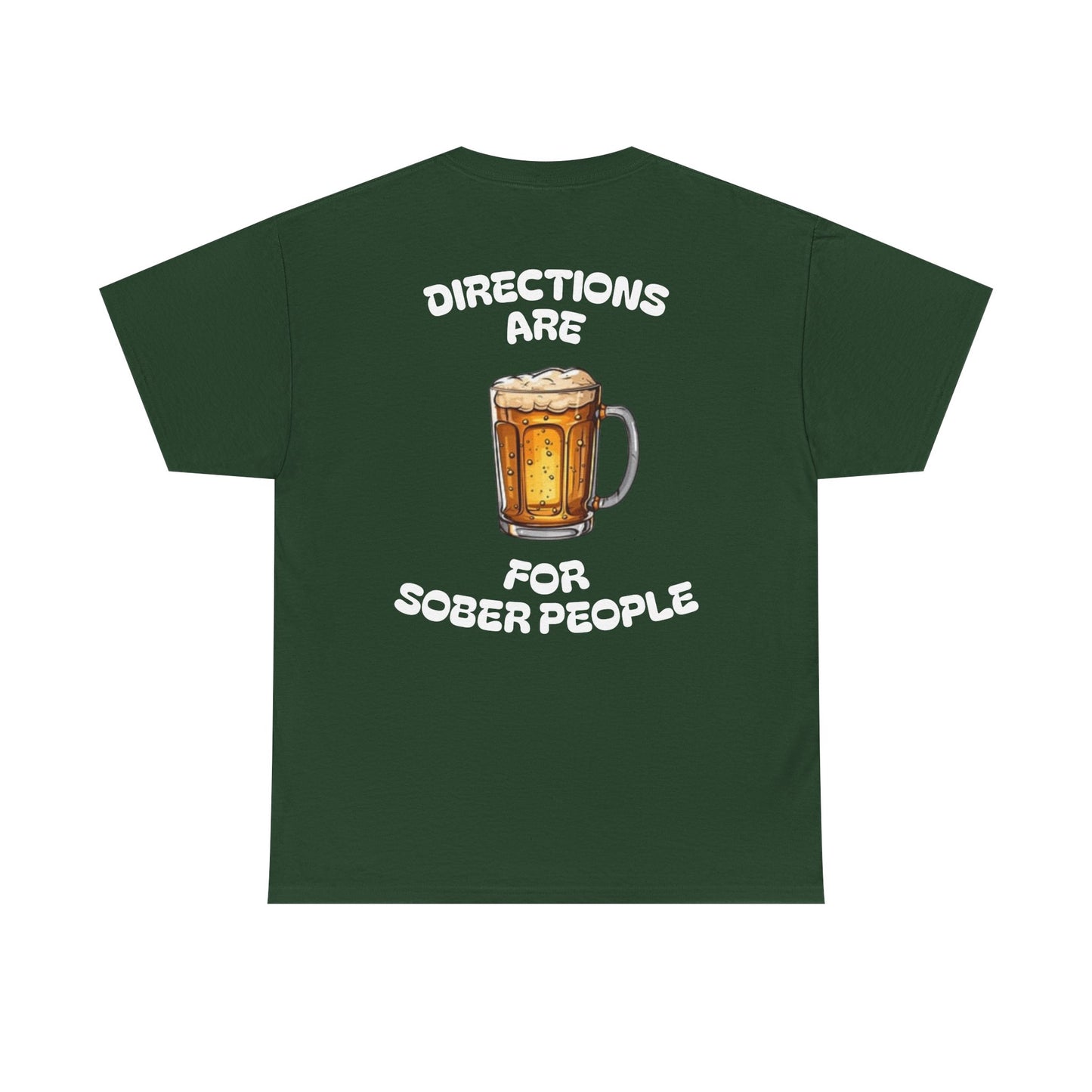 Directions Are For Sober People