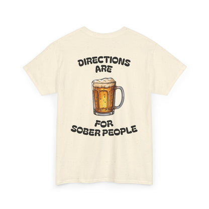 Directions Are For Sober People