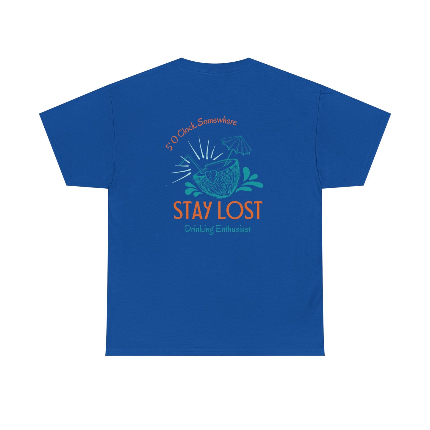 Stay Lost Drinking Enthusiast Tee