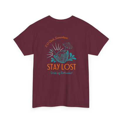Stay Lost Drinking Enthusiast Tee