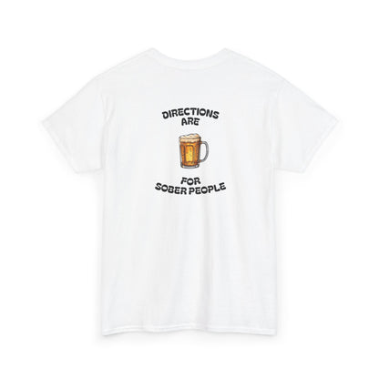 Directions Are For Sober People