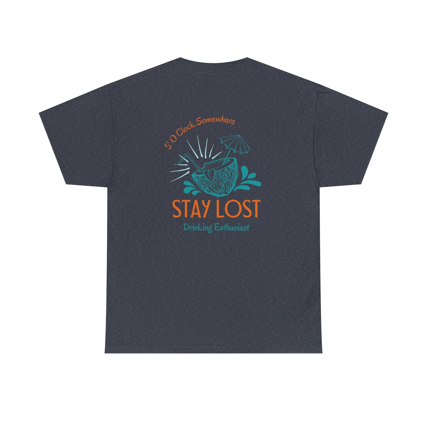 Stay Lost Drinking Enthusiast Tee