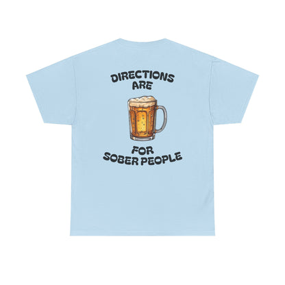 Directions Are For Sober People