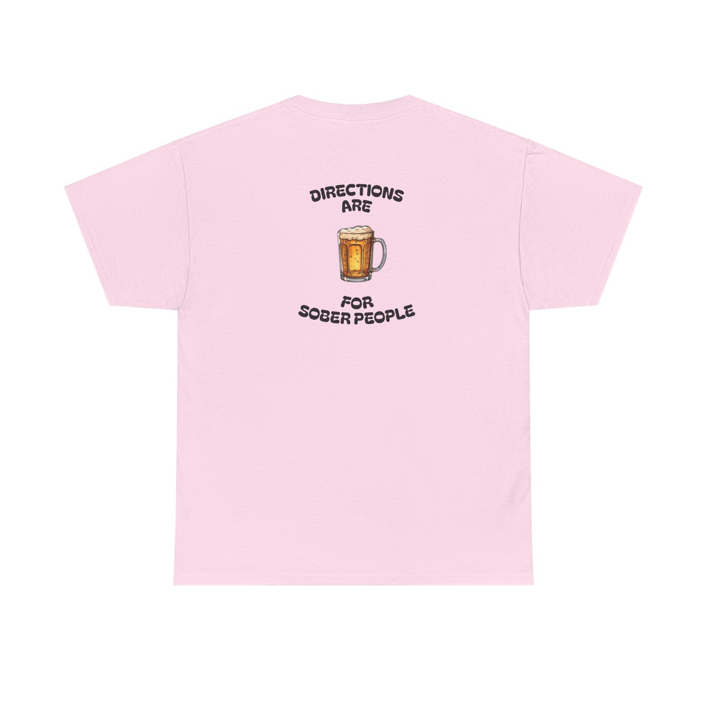 Directions Are For Sober People