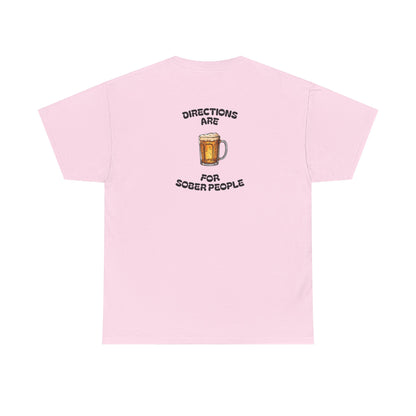 Directions Are For Sober People