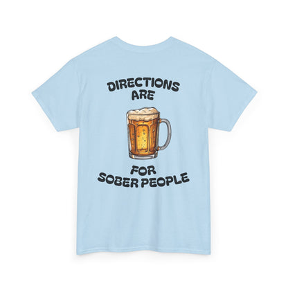 Directions Are For Sober People
