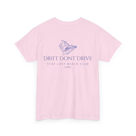 Drift Don't Drive Tee