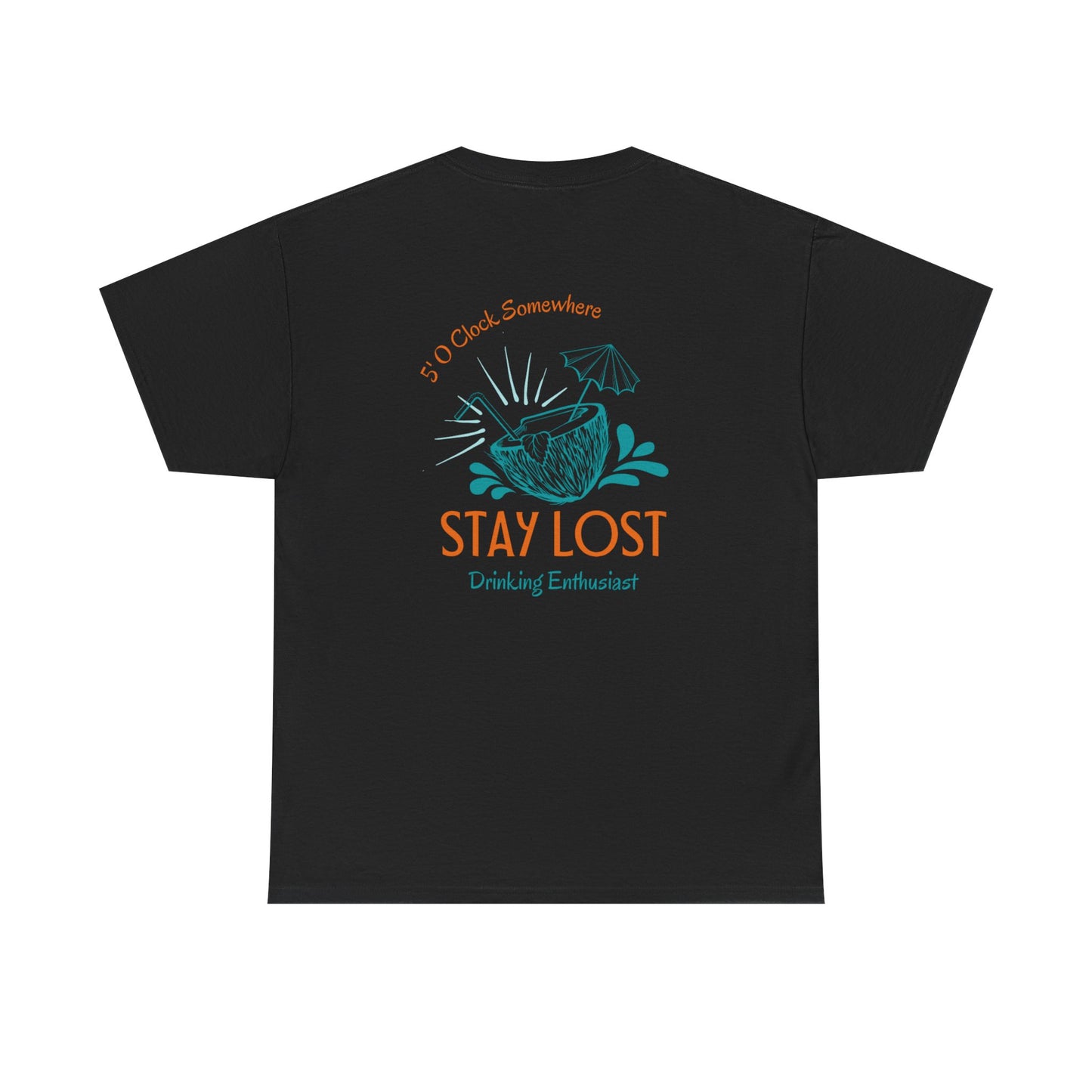 Stay Lost Drinking Enthusiast Tee